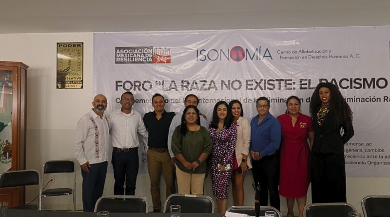 Foro "La Raza No Existe, el Racismo Sí" reúne a expertos y autoridades para analizar la discriminación racial en México y promover políticas de inclusión en el estado